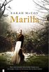 Marilla: Een ontroerende historische roman over een jonge vrouw en de keuzes die zij moet maken