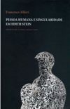 Pessoa Humana e Singularidade em Edith Stein