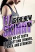 Fit is the New Skinny