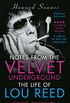 Notes from the Velvet Underground: The Life of Lou Reed (English Edition)