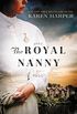 The Royal Nanny: A Novel (English Edition)