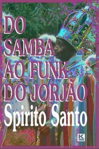 Do Samba ao Funk do Jorjo