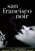 San Francisco Noir (Akashic Noir) (English Edition)