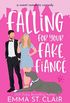 Falling For Your Fake Fianc