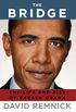 The Bridge: The Life and Rise of Barack Obama (English Edition)