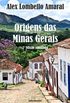Origens das Minas Gerais: