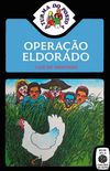 Operao Eldorado (A Turma do Posto 4 # 18)