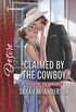 Claimed by the Cowboy: A Sexy Western Contemporary Romance (Dynasties: The Newports Book 3) (English Edition)
