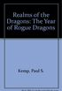 Realms of the Dragons: The Year of Rogue Dragons