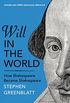 Will In The World: How Shakespeare Became Shakespeare (English Edition)