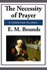 The Necessity of Prayer (Unexpurgated Start Publishing LLC) (English Edition)