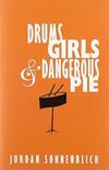 Drums, Girls, & Dangerous Pie