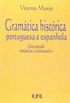 Gramtica Histrica Portuguesa e Espanhola