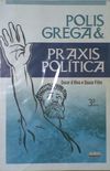 POLIS GREGA & PRAXIS POLTICA