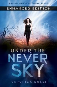 Under the Never Sky Enhanced Edition (Under the Never Sky Trilogy Book 1) (English Edition)