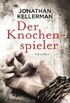 Der Knochenspieler: Ein Alex-Delaware-Roman 28 - Thriller (German Edition)
