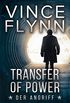Transfer of Power - Der Angriff (Mitch Rapp 3) (German Edition)