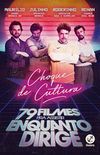 Choque de Cultura - 79 Filmes Pra Assistir Enquanto Dirige