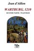 WARTBURG, 1210: Seconde partie: Walpurgis