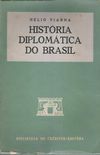 Histria Diplomtica do Brasil