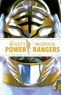 Mighty Morphin Power Rangers: Necessary Evil I Deluxe Edition