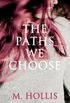 The Paths We Choose