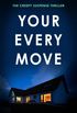 Your Every Move: A Thriller