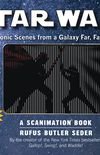 Star Wars: A Scanimation Book Iconic Scenes from a Galaxy Far, Far Away...