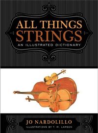 All Things Strings: An Illustrated Dictionary (Dictionaries for the Modern Musician) (English Edition)