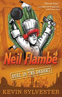 Neil Flamb and the Duel in the Desert (The Neil Flambe Capers Book 6) (English Edition)