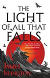 The Light of All That Falls  (English Edition)