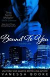 Bound to You: Volume 1