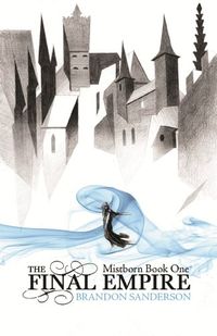The Final Empire: Mistborn Book One (English Edition)