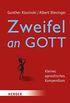 Zweifel an Gott: Kleines agnostisches Kompendium (German Edition)