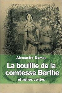 La Bouillie de La Comtesse Berthe