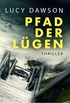 Pfad der Lgen: Thriller (German Edition)
