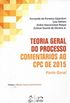 Teoria Geral do Processo Comentrios ao CPC de 2015 - Parte Geral