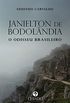 Janielton de Bodolndia: O odisseu brasileiro