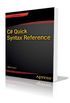 The C# Quick Syntax Reference 