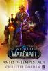 World of Warcraft - Antes da Tempestade