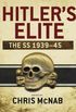 Hitlers Elite: The SS 1939-45 (English Edition)
