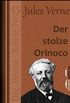 Der stolze Orinoco: Die Verne-Reihe Nr. 45 (Jules-Verne-Reihe) (German Edition)