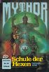 Mythor 64: Schule der Hexen (German Edition)