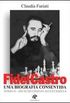 Fidel Castro: uma biografia consentida