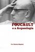 Foucault e a Arqueologia do Saber