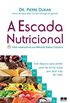 A escada nutricional: Uma alternativa ao mtodo Dukan clssico