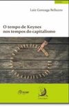 O Tempo de Keynes e os Tempos do Capitalismo