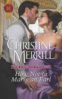 How Not to Marry an Earl (Those Scandalous Stricklands Book 2) (English Edition)