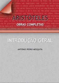 Aristteles: obras completas (introduo geral)