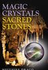 Magic Crystals, Sacred Stones (English Edition)